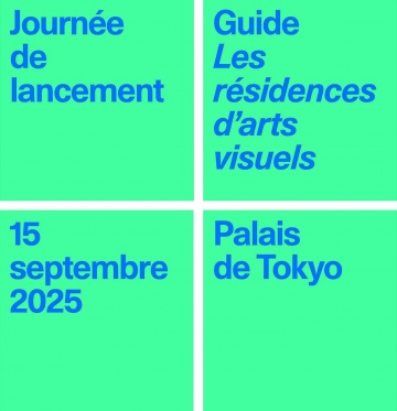 Journée de lancement du guide des résidences, CNAP, Palais de Tokyo, Paris